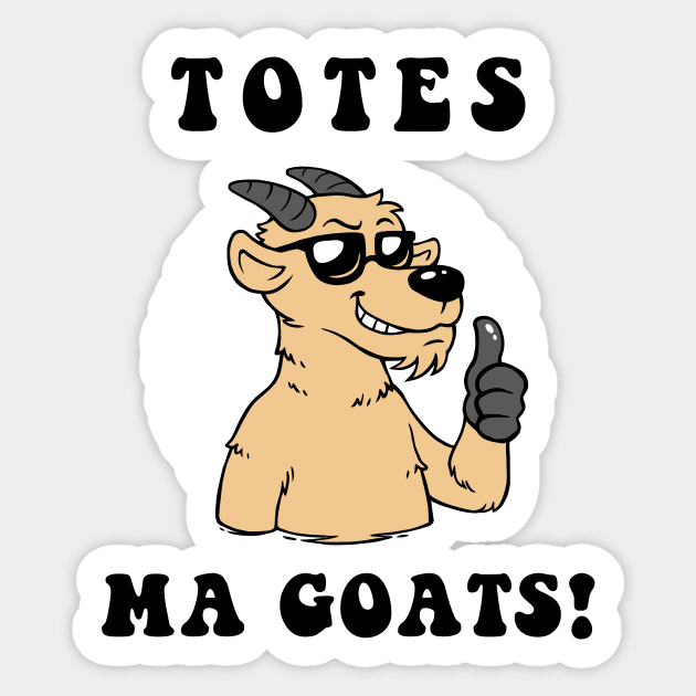 Totes Ma Goats Sticker by dumbshirts